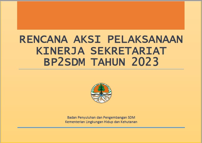 Rencana Aksi (Renaksi) Pelaksanaan Kinerja Sekretariat Badan P2SDM Tahun 2023